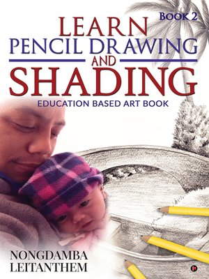 cover image of Learn Pencil Drawing And Shading